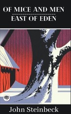 Of Mice and Men & East of Eden