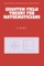 Quantum Field Theory for Mathematicians