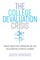 The College Devaluation Crisis