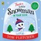 Fletcher, T: There's a Little Snowman in Your Book