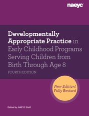 Naeyc: Developmentally Appropriate Practice in Early Childho