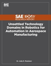 Unsettled Technology Domains in Robotics for Automation in Aerospace Manufacturing
