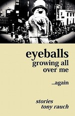 Eyeballs Growing All Over Me ...Again