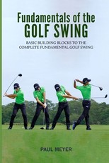 Fundamentals of the Golf Swing