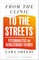 From the Clinic to the Streets