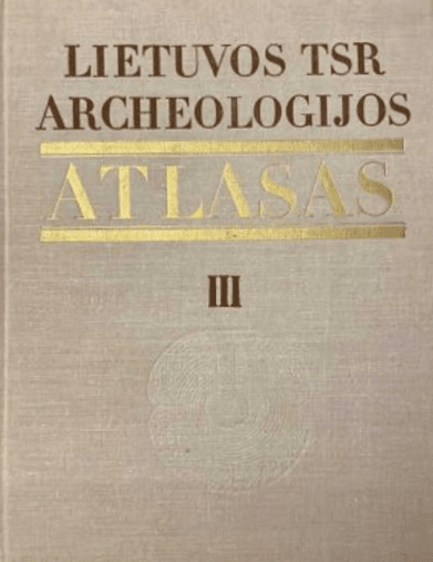 Lietuvos archeologijos atlasas III (skaityta knyga)
