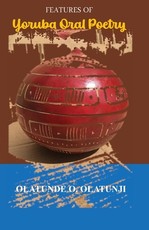 Features of Yoruba Oral Poetry