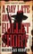 A Day Late and a Bullet Short
