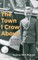 The Town I Crow About