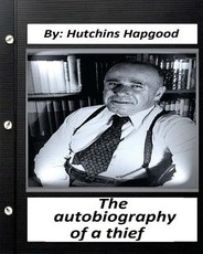 Autobiography of a Thief. By