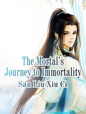 Mortal's Journey to Immortality