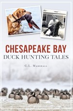 Chesapeake Bay Duck Hunting Tales