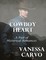 Cowboy Heart: A Pair of Historical Romances
