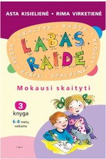 Labas, raide. Mokausi skaityti. 3 knyga Labas, raide. Mokausi skaityti. 3 knyga