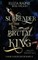 Surrender of the Brutal King