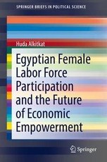 Egyptian Female Labor Force Participation and the Future Economic Empowerment