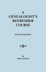 Genealogist's Refresher Course