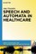 Speech and Automata in Health Care