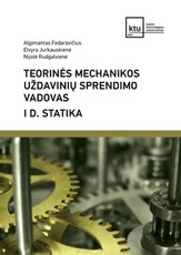 Teorinės mechanikos uždavinių sprendimo vadovas, I d. Statika