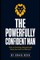 The Powerfully Confident Man