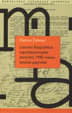 Lietuvos Respublikos nepriklausomybės atkūrimo 1990 metais teisiniai pagrindai