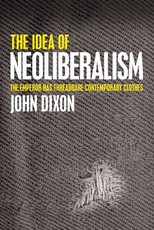 The Idea of Neoliberalism