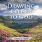 David, P: Drawing Closer to God