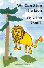 We Can Stop the Lion: In English and Tigrinya