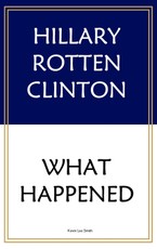 Hillary Rotten Clinton