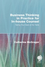 Business Thinking in Practice for In-House Counsel