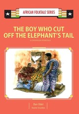 The Boy Who Cut Off the Elephant's Tail