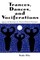 Trances, Dances and Vociferations