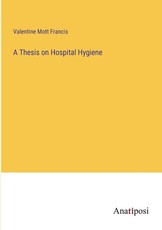 A Thesis on Hospital Hygiene