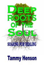 Tammy Henson: Deep Roots of the Soul