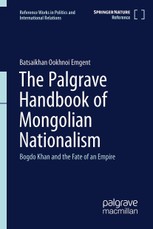 The Palgrave Handbook of Mongolian Nationalism