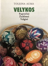 Velykos: papročiai, žaidimai, valgiai