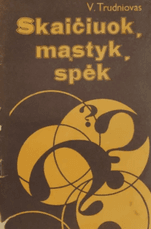 Skaičiuok, mąstyk, spėk