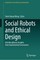 Social Robots and Ethical Design
