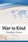 War is Kind