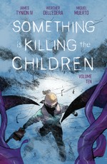 Something is Killing the Children Vol. 10
