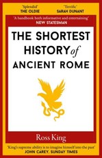 The Shortest History of Ancient Rome