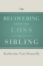 Recovering from the Loss of a Sibling