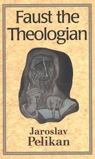 Faust the Theologian (Revised)
