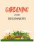Green, E: Gardening for Beginners