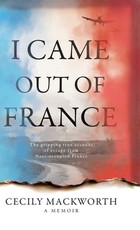 I Came Out of France