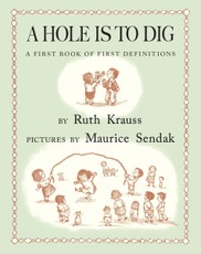 A Hole Is to Dig