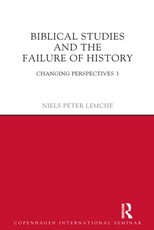 Biblical Studies and the Failure of History