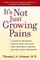 It's Not Just Growing Pains