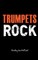 Trumpets Rock - Marching Band Drill Book