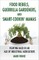 Food Rebels, Guerrilla Gardeners, and Smart-Cookin' Mamas